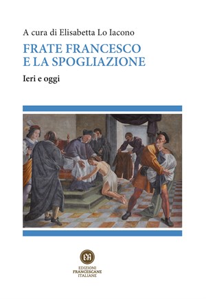 Frate Francesco e la spogliazione