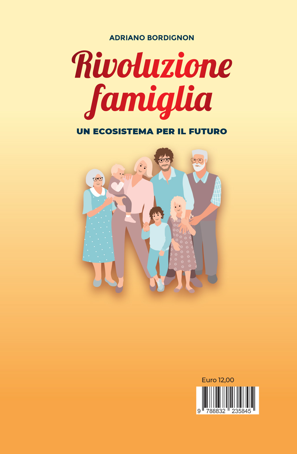 Rivoluzione Famiglia - Un ecosistema per il futuro